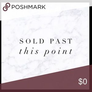 sold beyond this point!